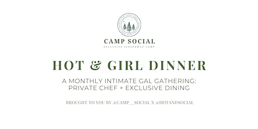 Primaire afbeelding van Hot & Girl Dinner, March 28th!