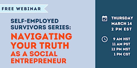 Navigating Your Truth as a Social Entrepreneur: Self-Employed Survivors primary image
