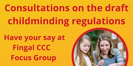 Draft Childminding Regulations- Online Focus group for childminders primary image