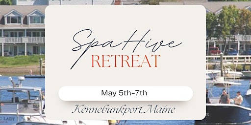Imagem principal do evento SpaHive 2024 Retreat: A Retreat Designed for the Spa Professional