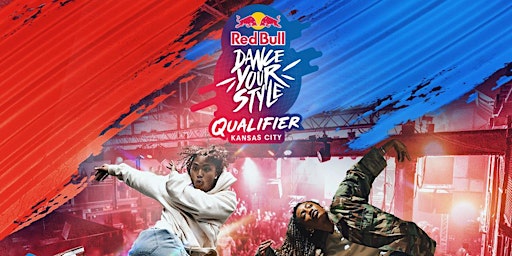 Primaire afbeelding van Red Bull Dance Your Style Kansas City Qualifier