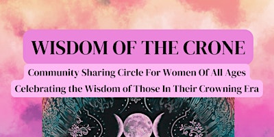 Hauptbild für Wisdom of the Crone - Free Gathering For Everyone