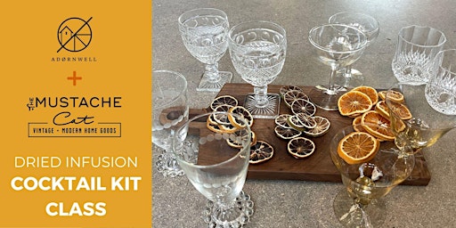 Primaire afbeelding van Cocktail Glassware 101 + Build A Signature Cocktail Infusion Kit