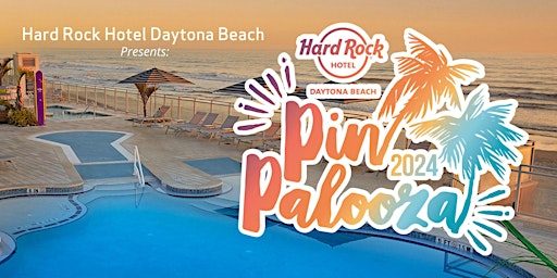 Hard Rock Hotel Daytona Beach - Pin Palooza 2024 primary image