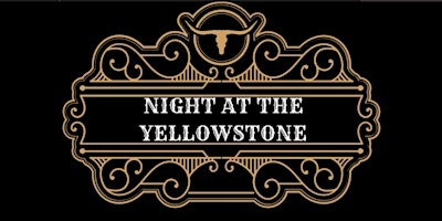 Imagem principal do evento Night at the Yellowstone