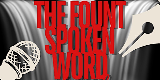 Imagem principal do evento The Fount Spoken Word Poetry Slam