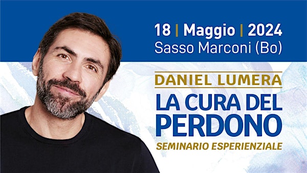La Cura del Perdono con Daniel Lumera | In presenza a Bologna