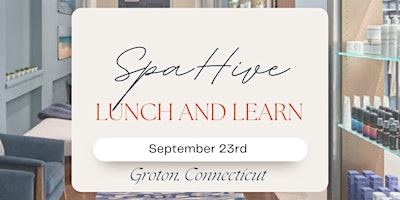 Immagine principale di SpaHive Connecticut: Luxury Lunch and Learn 