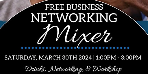 Free Business  Networking Mixer primary image