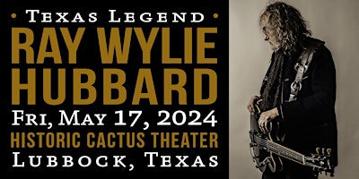 Imagem principal de Ray Wylie Hubbard - Legendary Singer-Songwriter - Live at Cactus Theater!