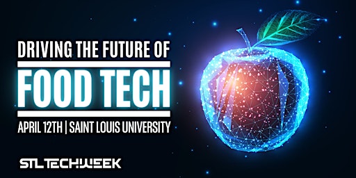 Driving the Future of Food Tech (STL TechWeek) primary image