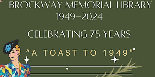 Brockway's 75th Anniversary "Toast to '49" primary image