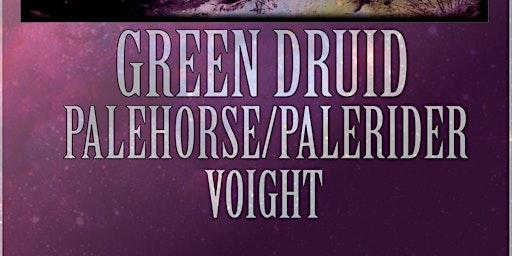 Imagem principal do evento Green Druid/Palehorse Palerider/Voight