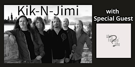 Kik-N-Jimi w Who's Following Who primary image