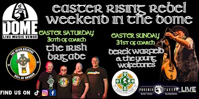 Imagem principal do evento Easter Rising Rebel Weekend @ THE DOME