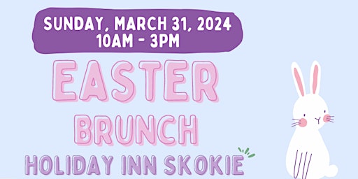 Primaire afbeelding van Easter Brunch at The Holiday Inn Skokie