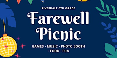 Primaire afbeelding van Riverdale 8th Grade Farewell Picnic