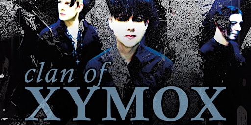 Primaire afbeelding van CLAN OF XYMOX live at Resurgence Goth Night (Underbelly)