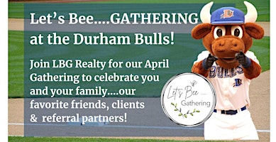 Imagem principal do evento Let's Bee....GATHERING at the Durham Bulls