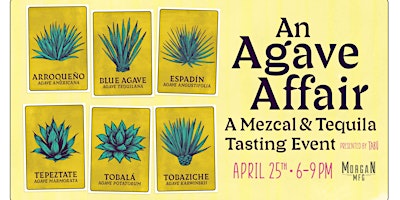 An Agave Affair: Tequila & Mezcal Tasting Event