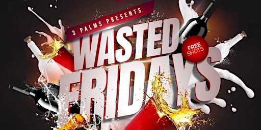 Hauptbild für WASTED FRIDAYS