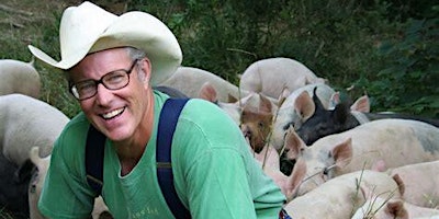 Primaire afbeelding van Joel Salatin: "Food/Farm/Family"...a Total Health Perspective!