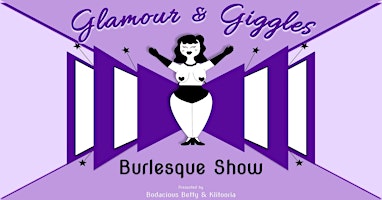 Image principale de Glamour & Giggles Burlesque Show