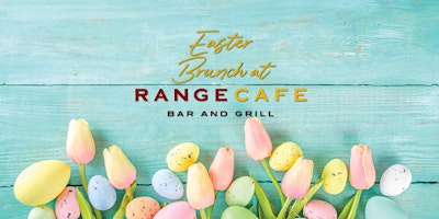 Easter Brunch at RangeCafe primary image