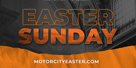 Easter at Motor City Church - 8 AM Service