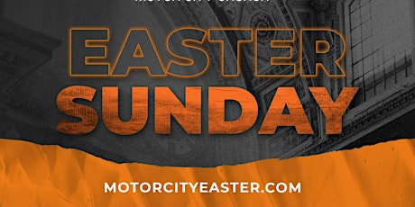 Easter at Motor City Church - 9:30 AM Service
