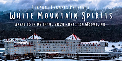 Imagem principal do evento Strange Escapes Presents, White Mountain Spirits