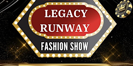 Primaire afbeelding van LEGACY ANNUAL FASHION SHOW