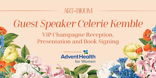 Imagem principal do evento Guest Speaker Celerie Kemble: VIP Reception, Presentation + Book Signing