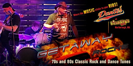 Getaway Rocks at Dante’s in Firefly’s