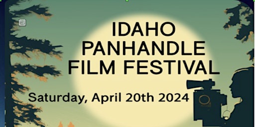 Imagem principal do evento Idaho Panhandle Film Festival
