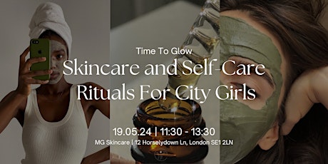 Skincare and Self-Care Rituals for City Girls