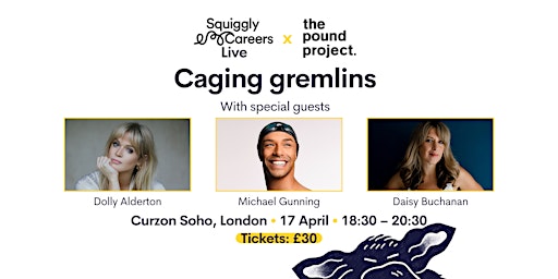 Imagem principal do evento Squiggly Careers Live - Caging gremlins with special guests