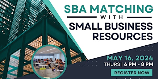 Hauptbild für SBA MATCHMAKING W/ LOCAL SMALL BUSINESS RESOURCES