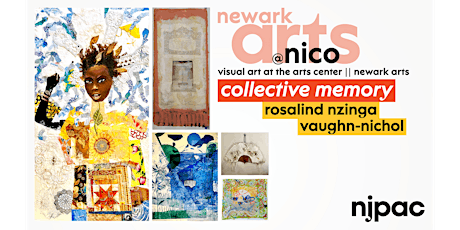 Imagen principal de Newark Arts @ NICO: Collective Memory by Rosalind Nzinga Vaughn-Nichol