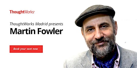 Imagen principal de ThoughtWorks Madrid presents: Martin Fowler