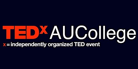 Primaire afbeelding van TEDxAUCollege Exploring Experiences