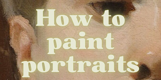 Hauptbild für How to paint portraits