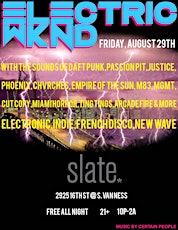 ELECTRIC WKND!!  Friday Aug 29th @ Slate Bar Kicking off your Labor Day Wknd primary image