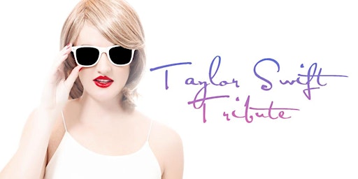 Imagem principal do evento Taylor Swift  Tribute