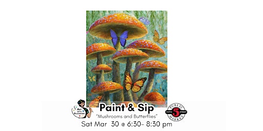 Imagem principal de Paint &  Sip-"Mushrooms and Butterflies"