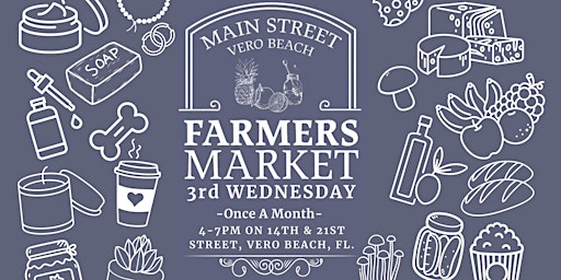 Primaire afbeelding van Main Street Vero Beach 3rd Wednesday Farmers Market