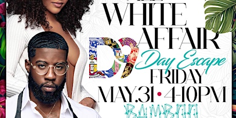 ALL WHITE AFFAIR D9 DAY ESCAPE