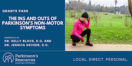 Imagem principal do evento Grants Pass Event: The Ins & Outs of Non-Motor Symptoms (In-person)
