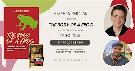 Aarron Sholar presents The Body of a Frog in conversation with Ty Bo Yule primary image