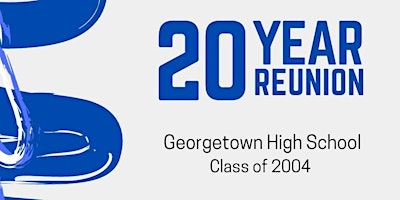 GHS 20 Year Reunion Class of 2004 primary image
